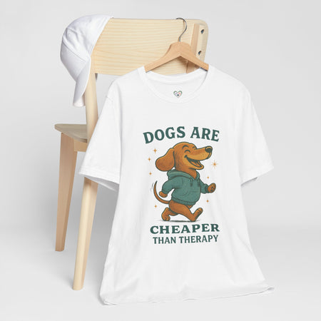 Dogs Are Cheaper Than Therapy T-Shirt — Funny Dachshund Tee for Dog Lovers - LURE Wellness