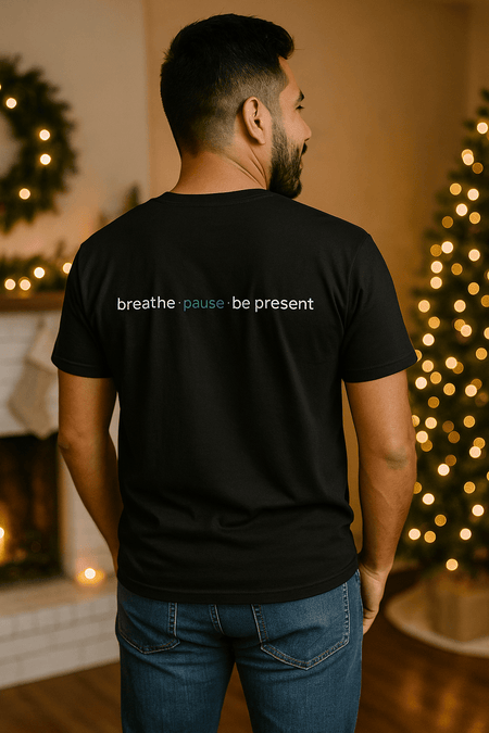 Holiday Calm T-Shirt — "breathe • pause • be present" Relaxed Holiday Tee - LURE Wellness